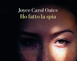 HO FATTO LA SPIA (My Life As A Rat) Di Joyce Carol Oates
